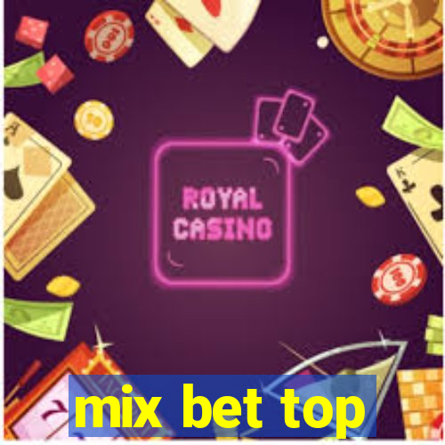 mix bet top