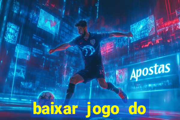 baixar jogo do tigrinho oficial