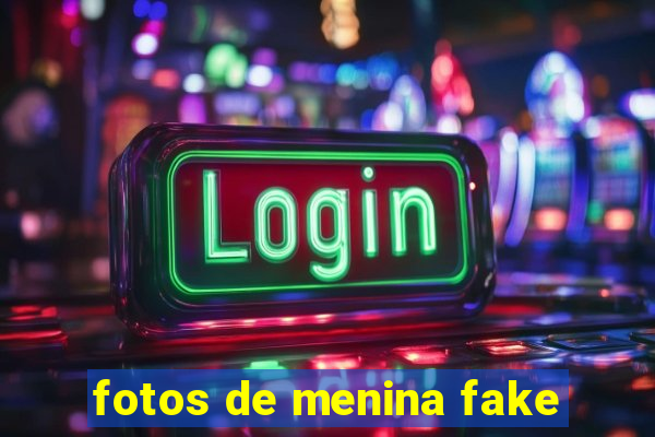 fotos de menina fake