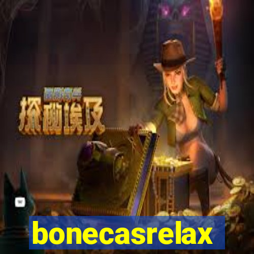 bonecasrelax