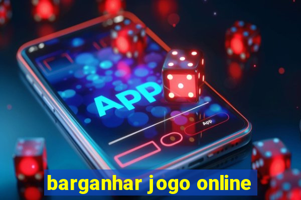 barganhar jogo online