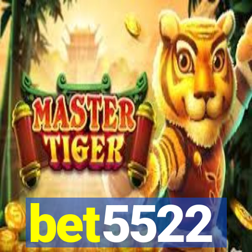 bet5522