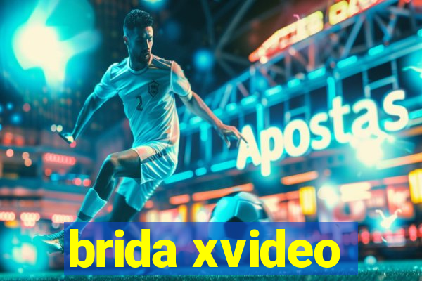 brida xvideo