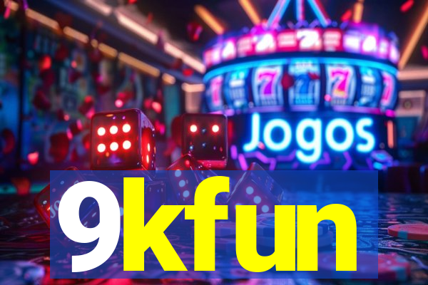 9kfun