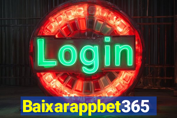 Baixarappbet365