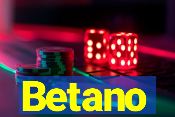 Betano