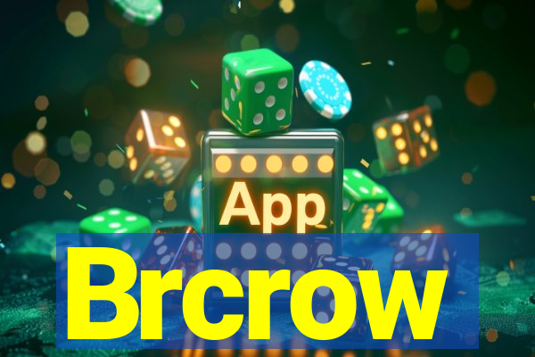 Brcrow