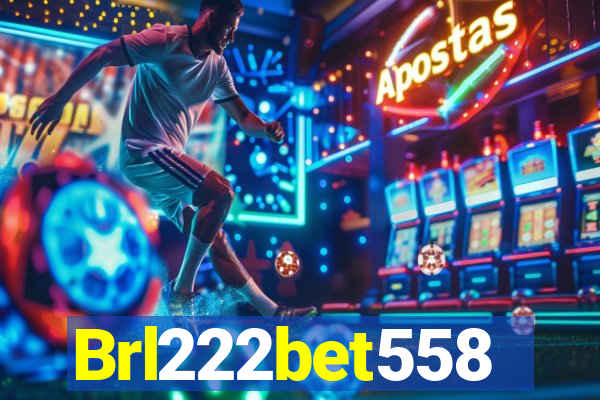 Brl222bet558