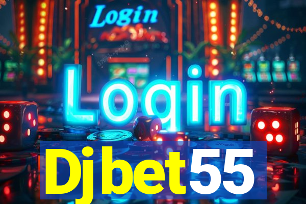 Djbet55