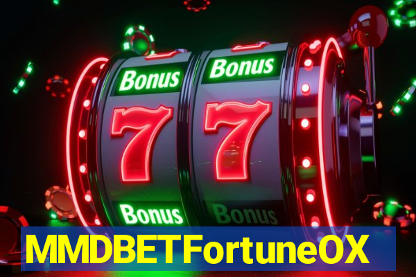 MMDBETFortuneOX