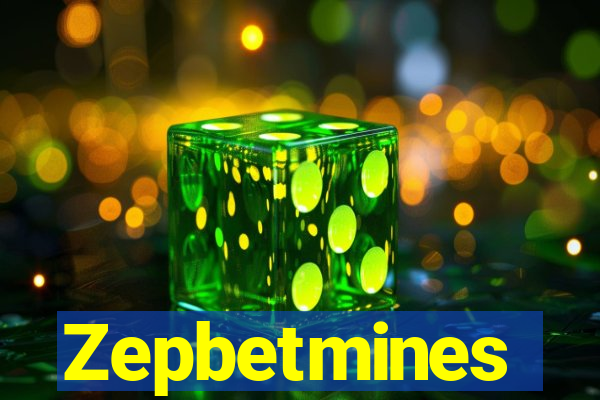 Zepbetmines