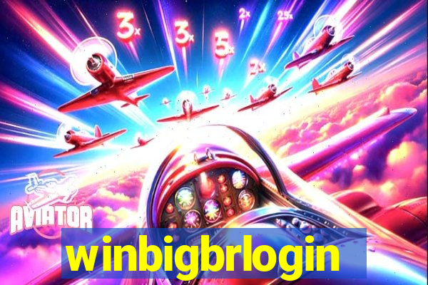 winbigbrlogin