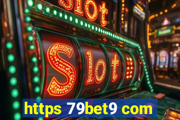 https 79bet9 com