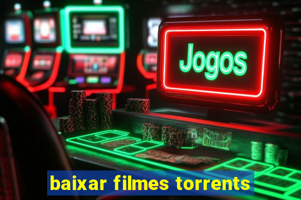 baixar filmes torrents