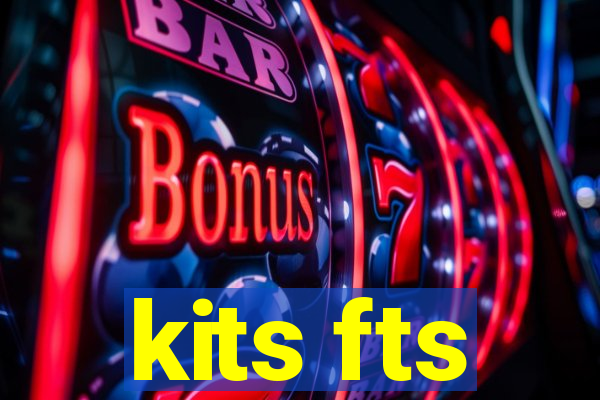 kits fts