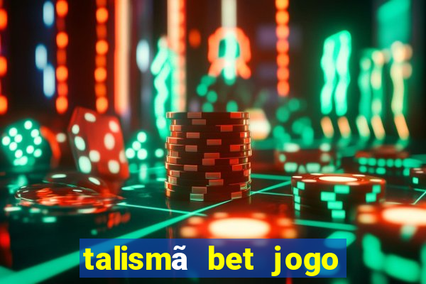 talismã bet jogo do bicho