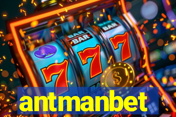 antmanbet