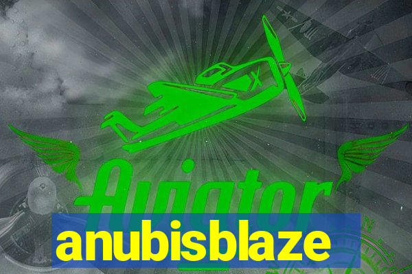 anubisblaze