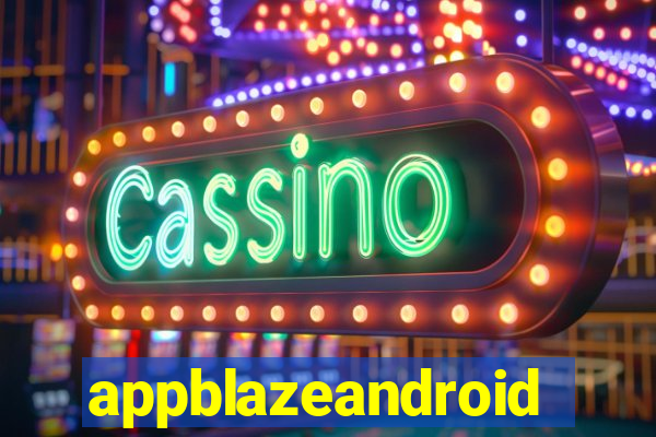 appblazeandroid