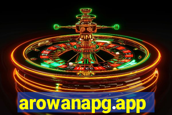 arowanapg.app