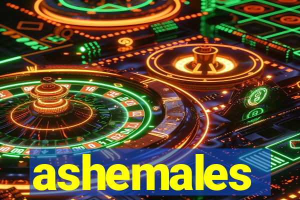 ashemales