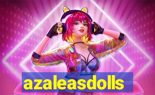 azaleasdolls