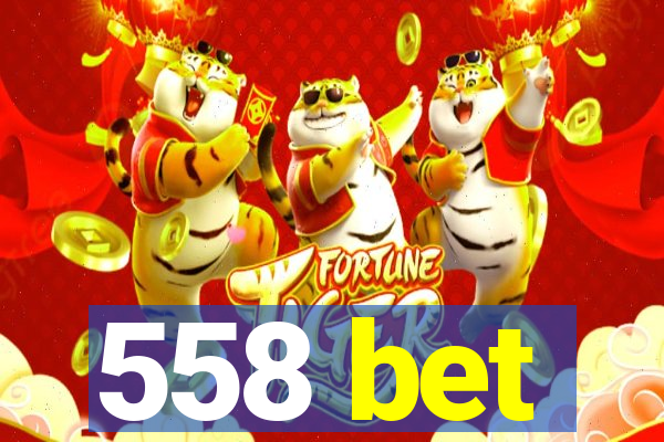 558 bet