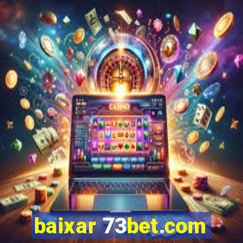 baixar 73bet.com