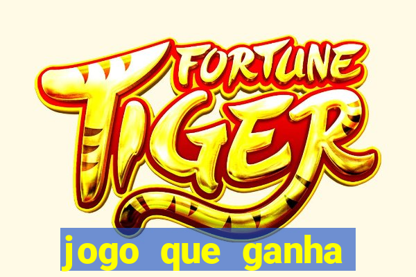 jogo que ganha dinheiro de verdade sem precisar depositar