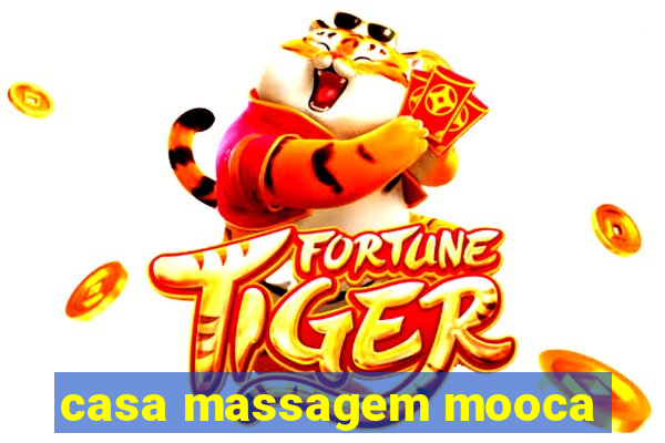 casa massagem mooca