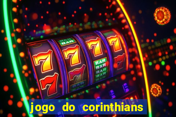 jogo do corinthians ao vivo multicanal