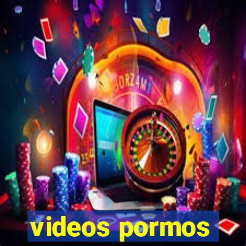 videos pormos