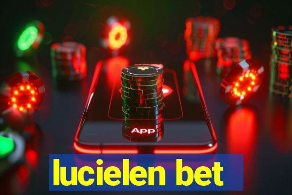 lucielen bet