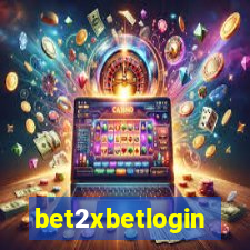 bet2xbetlogin