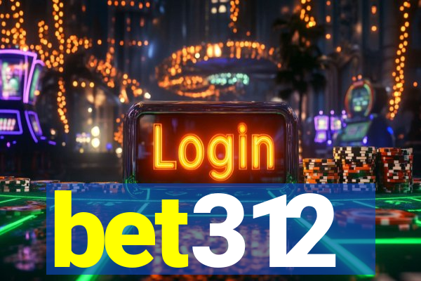 bet312