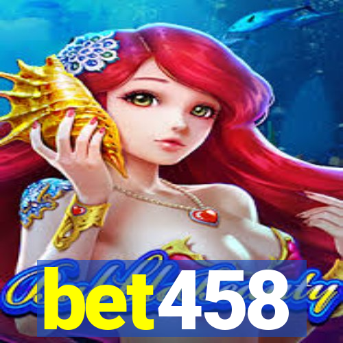 bet458