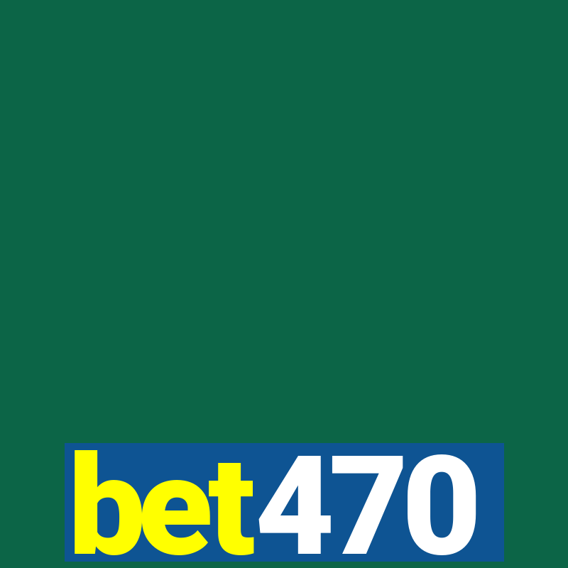 bet470