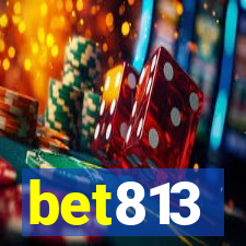 bet813