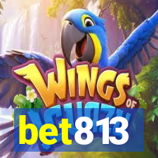 bet813