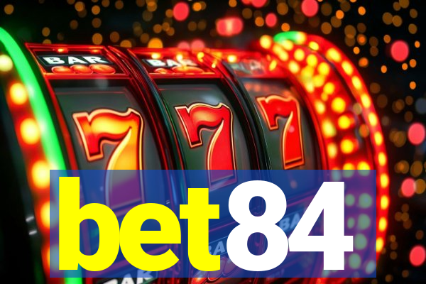 bet84