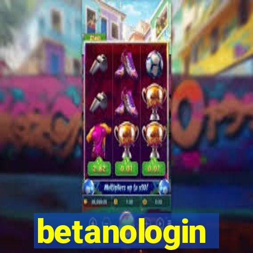 betanologin