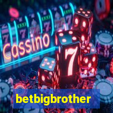 betbigbrother