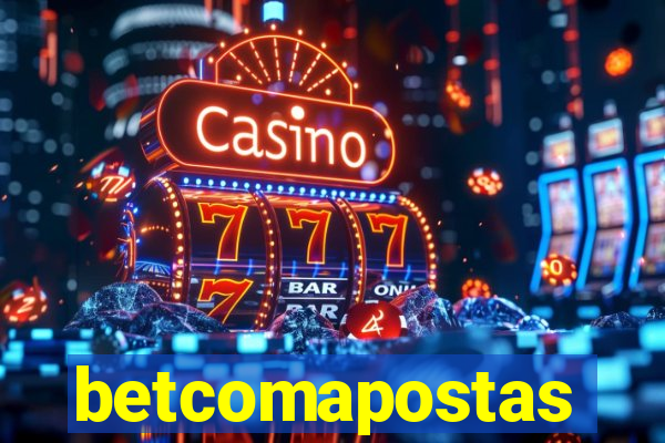 betcomapostas