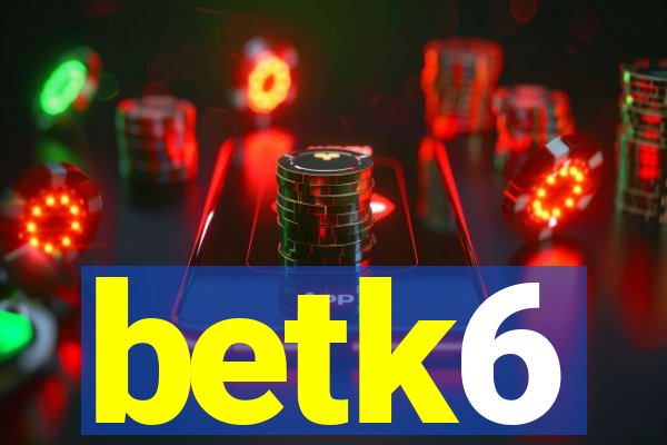 betk6