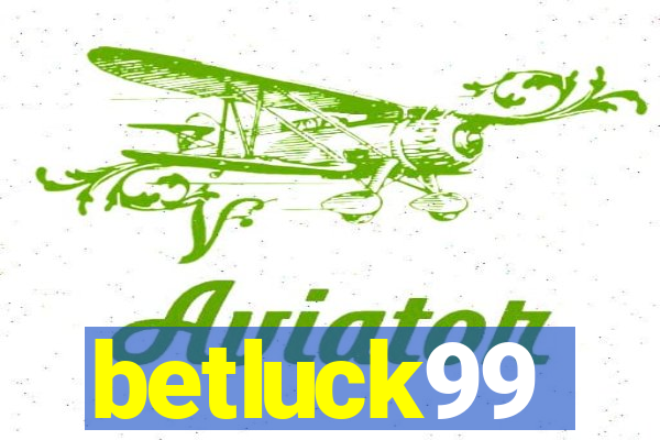 betluck99