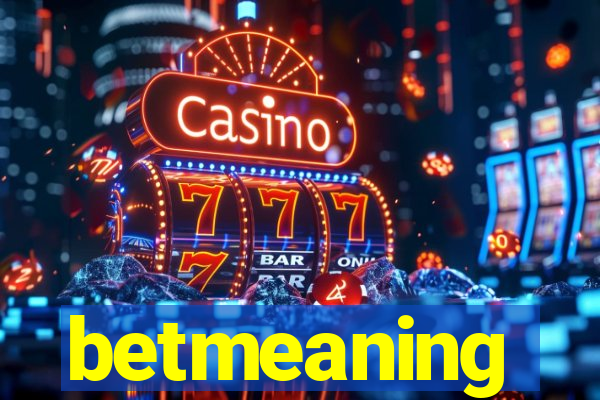 betmeaning