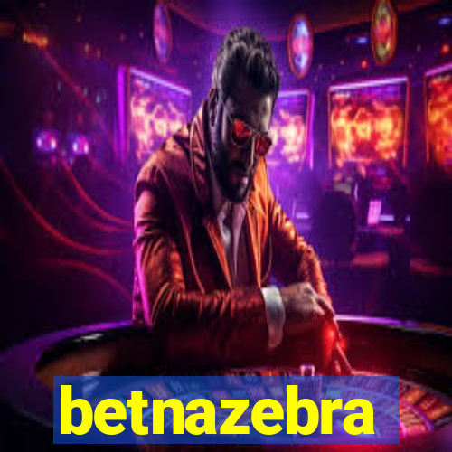 betnazebra