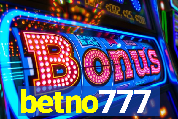 betno777