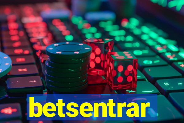 betsentrar