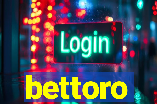 bettoro